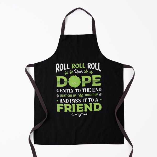 Item preview, Roll Roll Roll Your Dope Gently To The End designed and sold by hixkuxnv3.
