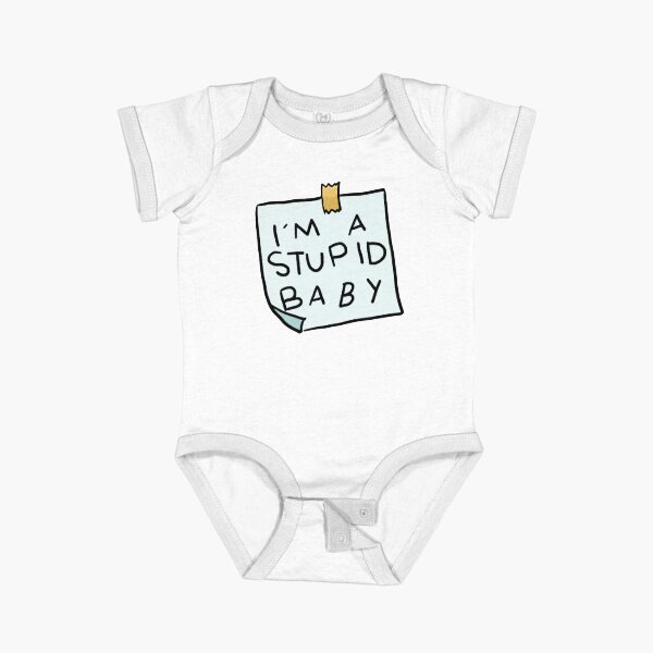 Item preview, I_m a stupid baby designed and sold by IveGotItGifts.