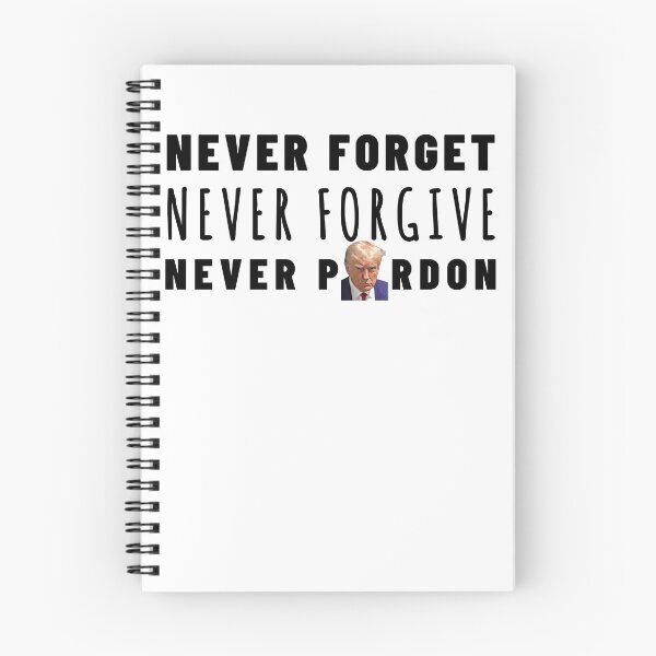 Item preview, Never Trump Never Forget, Never Forgive, Never Pardon designed and sold by gillys.