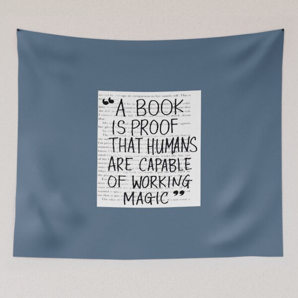 Item preview, A Book is Proof that Humans are Capable of Working Magic designed and sold by SofiyahEmberton.
