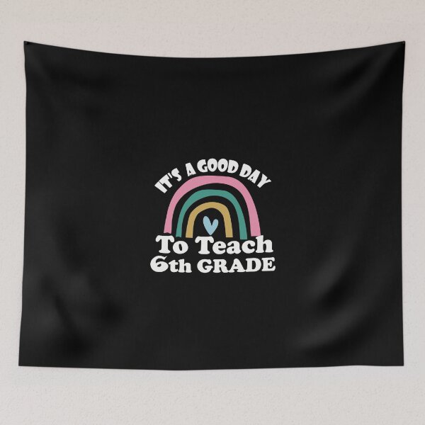 Item preview, it's a good day to teach 6th grade designed and sold by hafidoox.