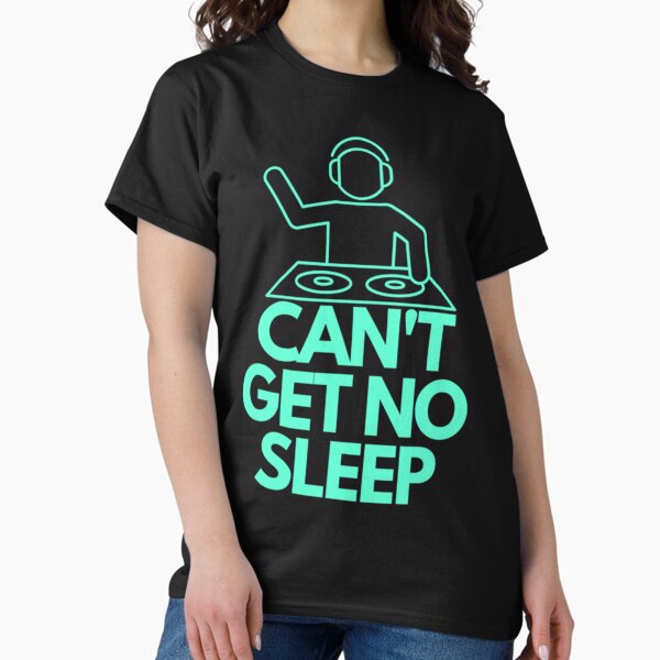 Item preview, CAN_T GET NO SLEEP   designed and sold by haiewefa.