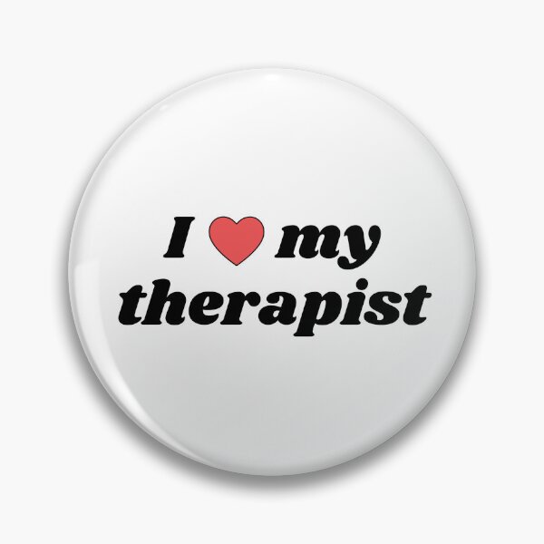 Item preview, I love my therapist designed and sold by bmillertime.