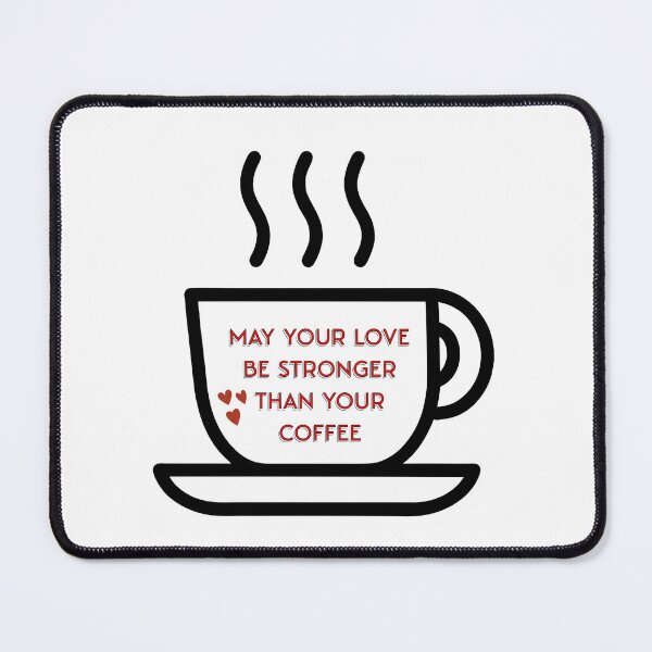 Item preview, Strong Love, Strong Coffee designed and sold by Byreign.