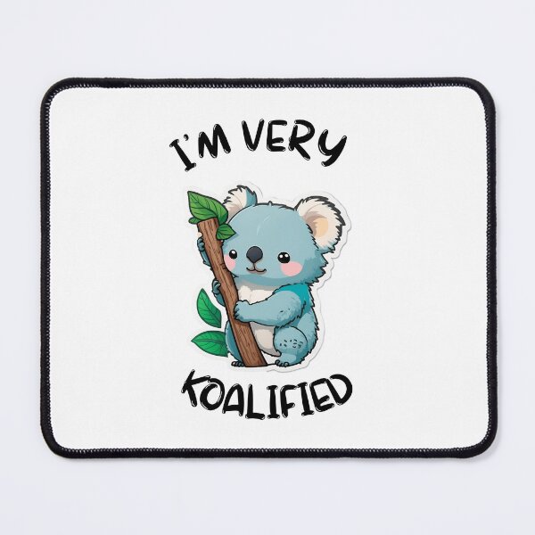 Item preview, I'm Very Koalified Qualified Koala Funny T-shirt designed and sold by MystikArts.