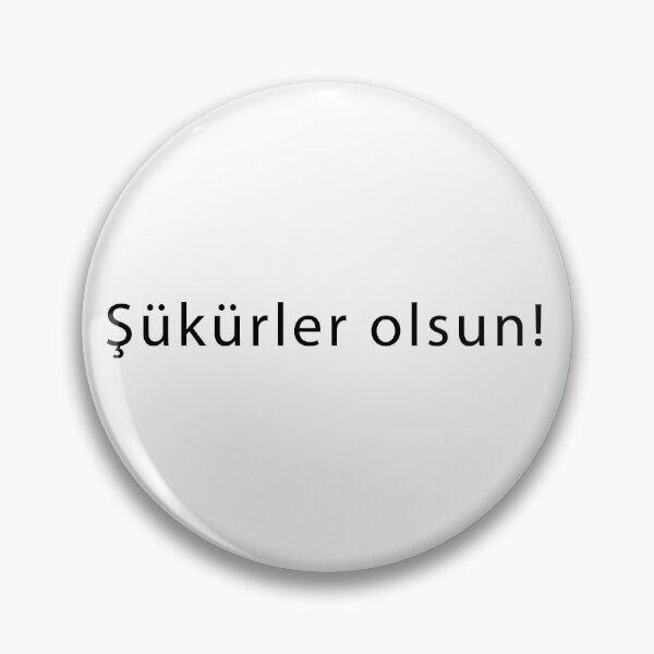 Item preview, Funny Turkish Exclamation Şükürler olsun! designed and sold by Nancy0713.