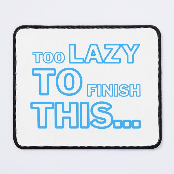 Item preview, Lazy people slogan without end designed and sold by CleanDecor.
