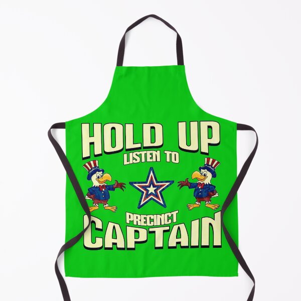 Item preview, Hold Up Listen to Precinct Captain designed and sold by HaileyLow.