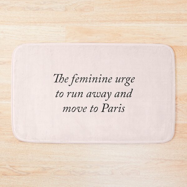 Item preview, The feminine urge to move to Paris designed and sold by kassiopeiia.
