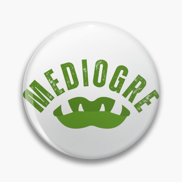 Item preview, Mediogre designed and sold by lilboxofrandom.