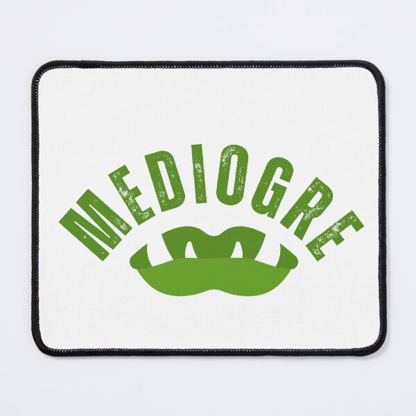 Item preview, Mediogre designed and sold by lilboxofrandom.
