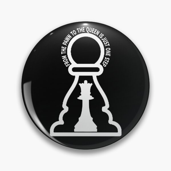 Item preview, From Pawn to Queen Just One Step, Motivation  designed and sold by Tamarage.