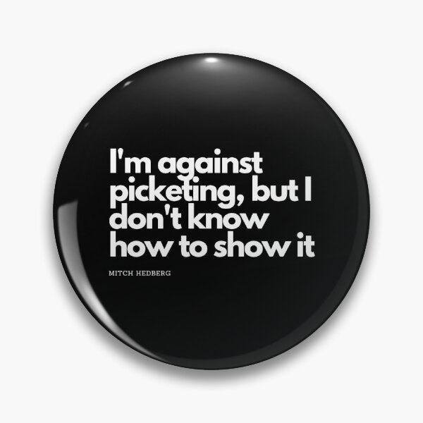 Item preview, I_m against picketing designed and sold by DeadraVaca.