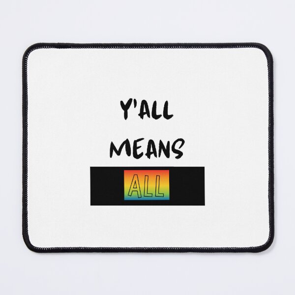 Item preview, Y’all means all designed and sold by TrojanHorseNews.
