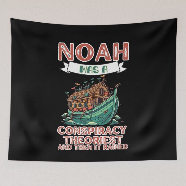 Item preview, Wake up, Noah was a conspiracy theorist, and then it started to rain, funny,  noahs ark, conspiracy theorist, Noah's ark, Christian conspiracy, designed and sold by YellowishStore.