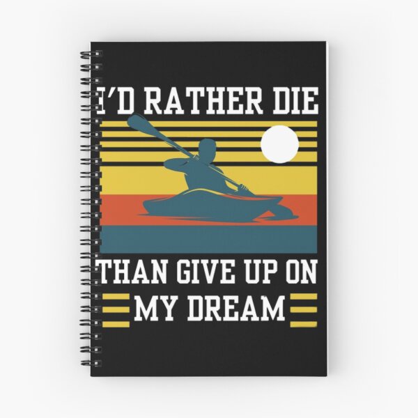 Item preview, I'd rather die than give up on my dream | Never give up | keep moving forward  designed and sold by Growthmind7.