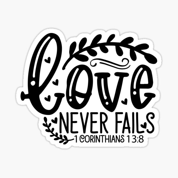 Your Love Never Fails Sticker