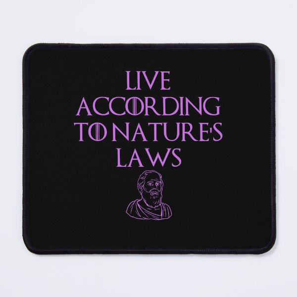 Item preview, Nature's Laws, Stoic Quote Design designed and sold by OurPhilosophy.