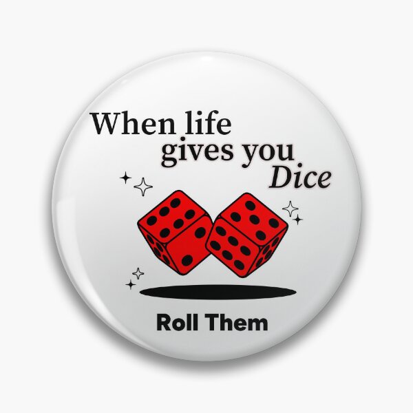 Item preview, When life Gives you Dice Roll Them  designed and sold by Crapscouture.