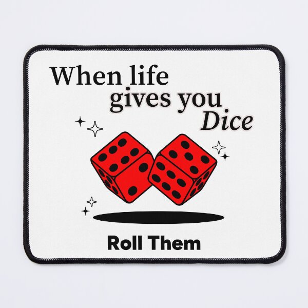 Item preview, When life Gives you Dice Roll Them  designed and sold by Crapscouture.