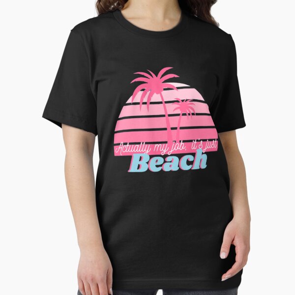 Item preview, My job is just Beach designed and sold by chambertees.