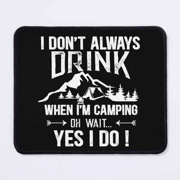 Item preview, Funny camping sayings jokes drinking camper quotes humor designed and sold by Alexaltay.