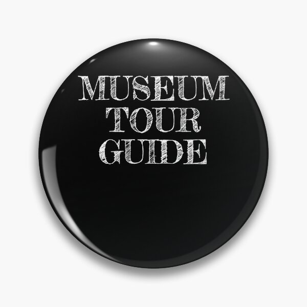 Artikelvorschau, Museum Tour Guide Museum entworfen und verkauft von MooonTees.