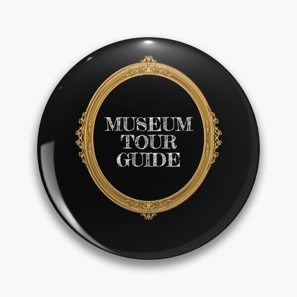 Item preview, Museum Tour Guide Museum designed and sold by MooonTees.