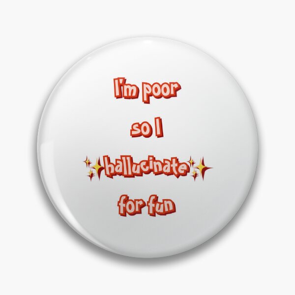 Item preview, I Hallucinate For Fun designed and sold by paradise-faith.