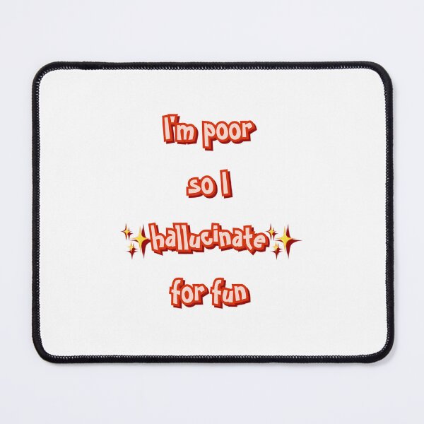 Item preview, I Hallucinate For Fun designed and sold by paradise-faith.