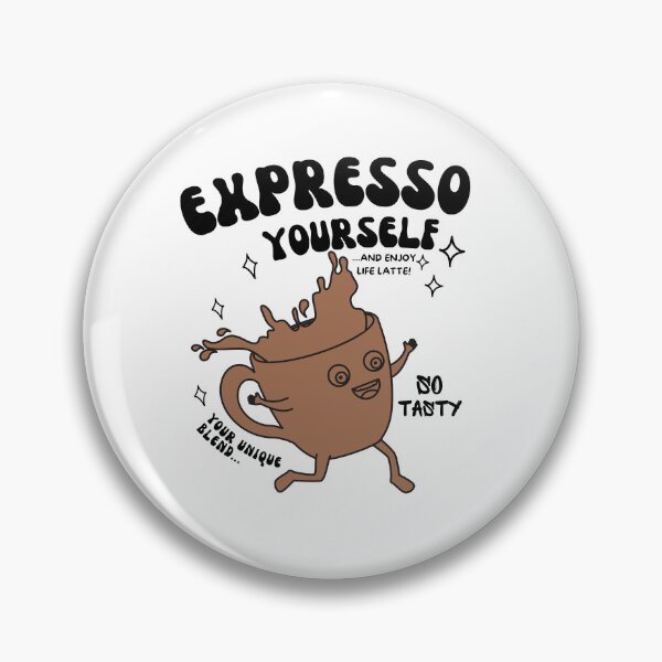 Item preview, Expresso Yourself! designed and sold by Eolithic.