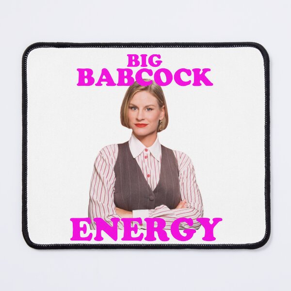 Item preview, Big Babcock Energy designed and sold by OhMrSheffPod.