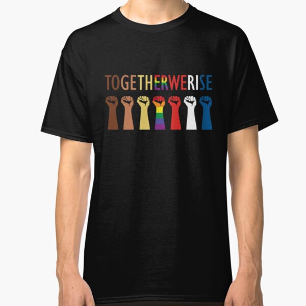 Together We Rise Unity Design Classic T-Shirt