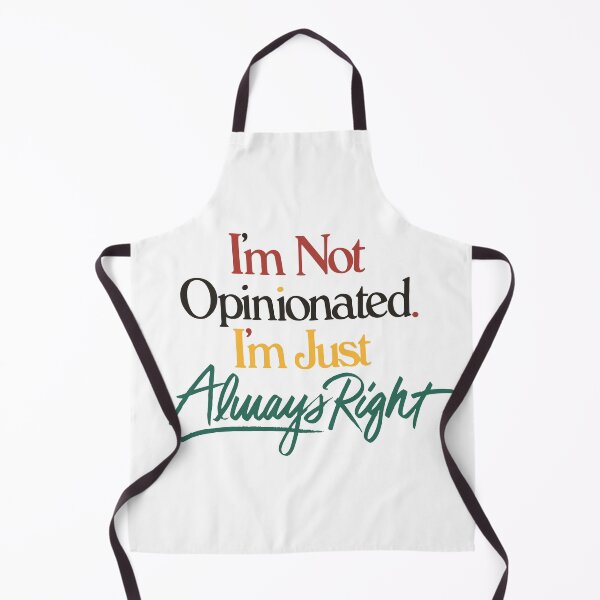 Item preview, IM NOT OPINIONATED IM JUST ALWAYS RIGHT designed and sold by TrendyTweets.