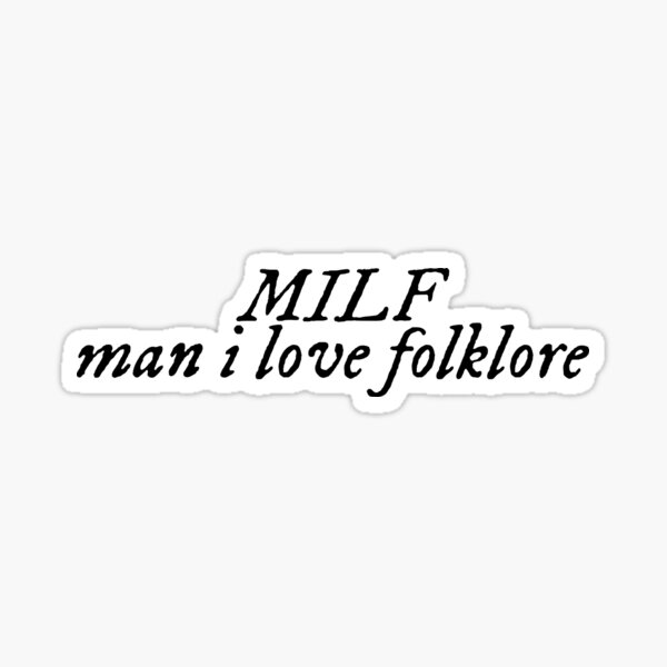 Artikel-Vorschau von MILF-Mann, ich liebe Folklore Taylor's Version Folklore Album Font, designt und verkauft von MyVioletSkies.