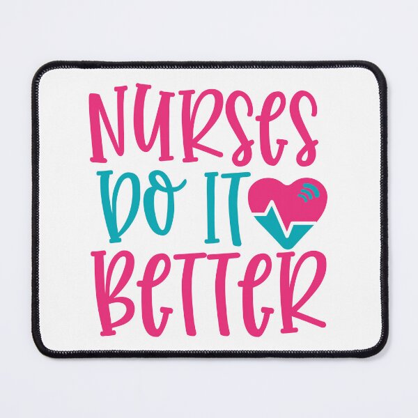Item preview, Nurses do it better designed and sold by ShopwithFu.