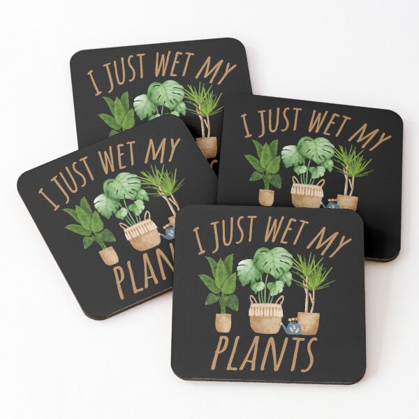 Item preview, I Just Wet My Plants designed and sold by ShirtTeeStorm.