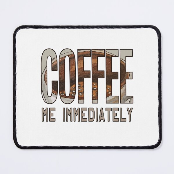 Artikelvorschau, Kaffee mir sofort - DSP entworfen und verkauft von DSP Designs.