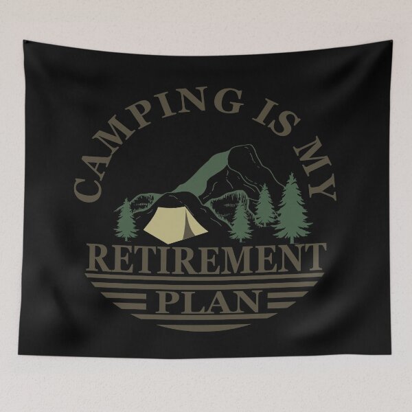 Item preview, Funny sayings quotes about retired Camping is my retirement plan designed and sold by Alexaltay.