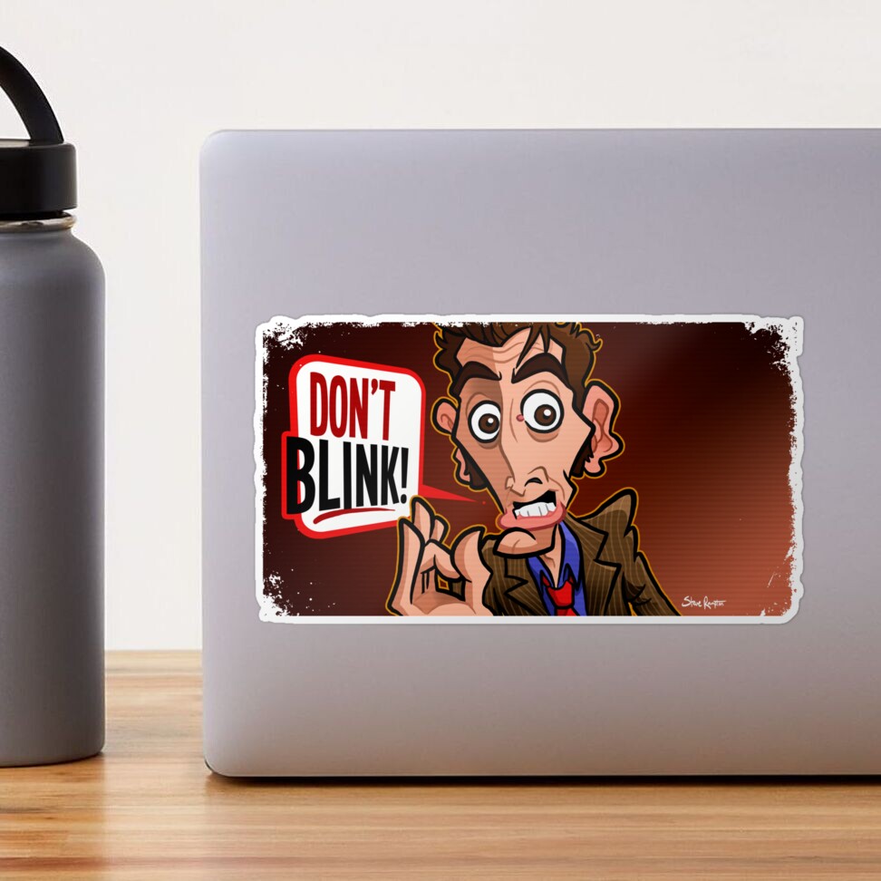 Don't Blink Sticker