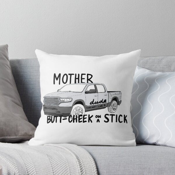 Item preview, mother trucker dude, that hurt like a butt cheek on a stick! designed and sold by elwwood.