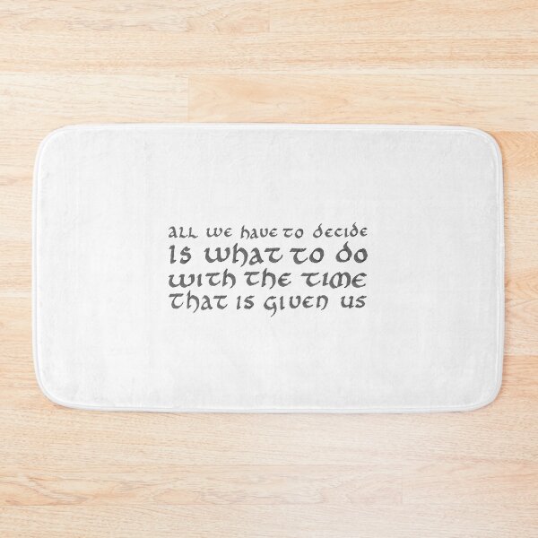 Item preview, All We Have To Decide... designed and sold by Hamfast.