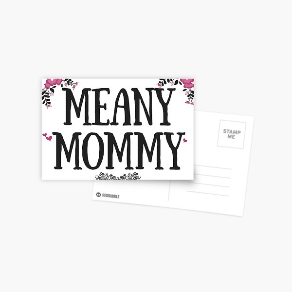 Meany Mommy Postcard