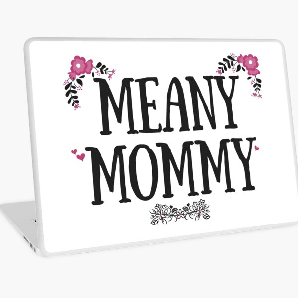 Meany Mommy Laptop Skin