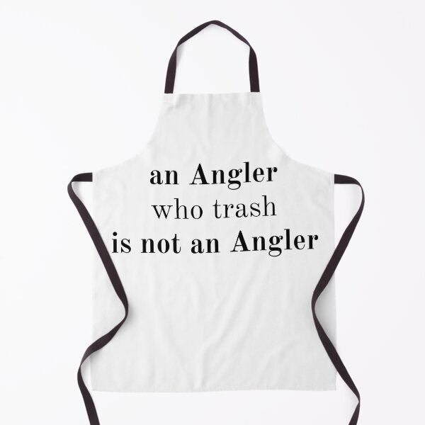 Item preview, An Angler who trash is not an Angler Funny gifts for fishermans designed and sold by light-artist.