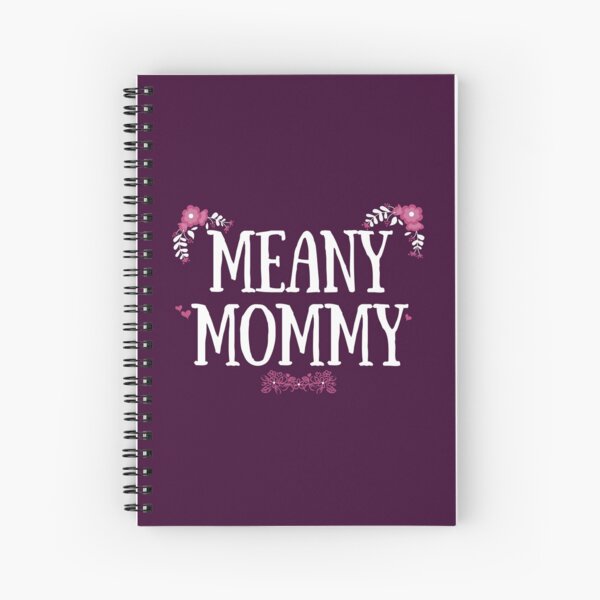 Meany Mommy - Dark Spiral Notebook