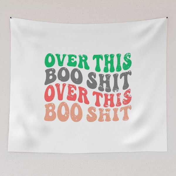 Item preview, OVER THIS BOO SHIT,FUNNY T-SHIRT PNG,SVG. designed and sold by andyandy20.