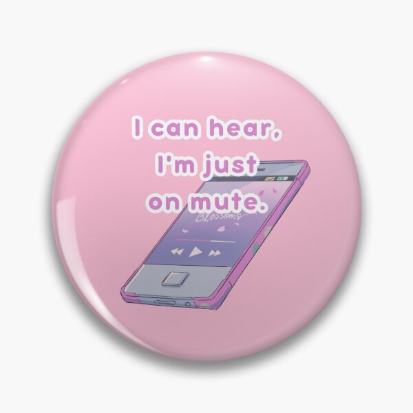 Item preview, i can hear, i'm just on mute anime cell phone designed and sold by hiddenmeadow.