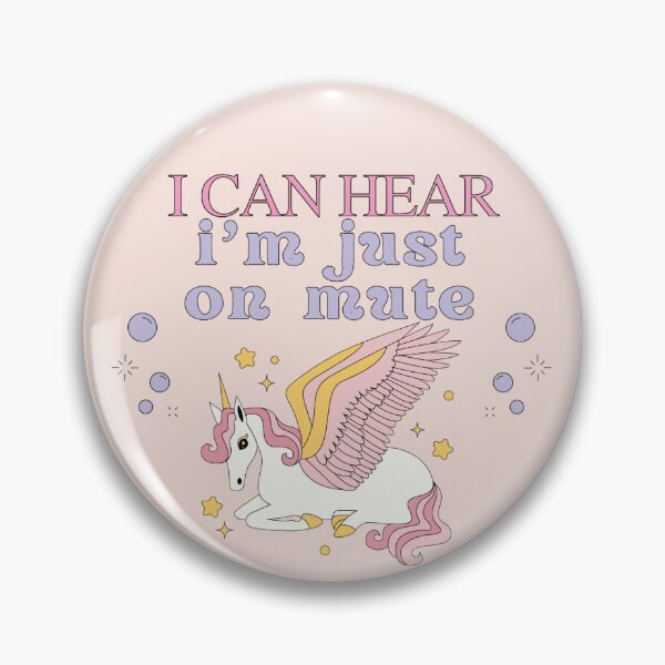 Item preview, i can hear, i'm just on mute - unicorn designed and sold by hiddenmeadow.