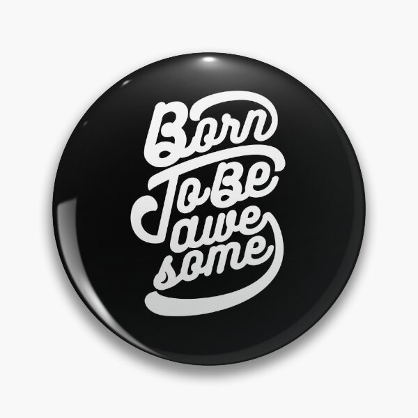 Item preview, Born To Be Awesome designed and sold by OrbiTelArt.